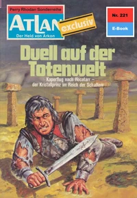 Atlan 221: Duell auf der Totenwelt