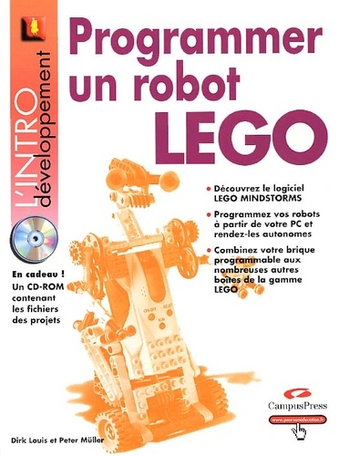Dirk Louis et Peter Müller - Programmer un robot Lego. 1 Cédérom