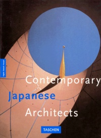 Dirk Meyhöfer - Contemporary Japanese Architecs. Edition Trilingue English Deutsch Francais.