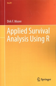 Dirk Moore - Applied Survival Analysis Using R.