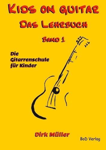 Kids on guitar Das Lehrbuch. Band 1