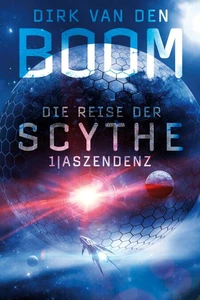 Die Reise der Scythe 1: Aszendenz