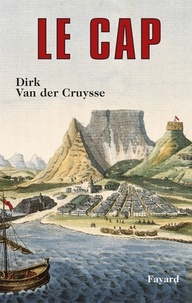 Dirk Van Der Cruysse - Le Cap.