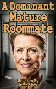 A Dominant Mature Roommate