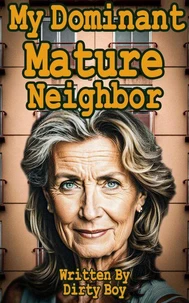 My Dominant Mature Neighbor