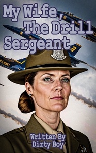  Dirty Boy - My Wife, The Drill Sergeant - Women In Uniform, #2.