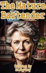  Dirty Boy - The Mature Bartender - Granny Tales, #11.