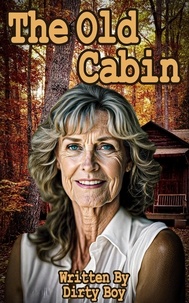  Dirty Boy - The Old Cabin - Granny Tales, #6.
