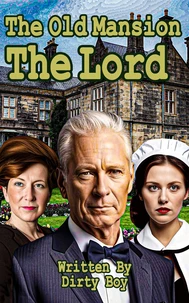 The Old Mansion - The Lord