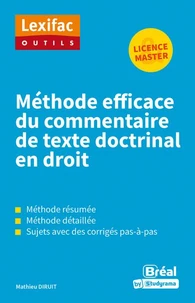 Méthode efficace du commentaire de texte doctrinal en droit - Licence, Master