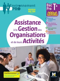 Assistance à la Gestion des Organisations et de leurs Activités Bac Pro Tle Envirronnement Pro