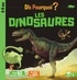  Collectif - Dis pourquoi les dinosaures.