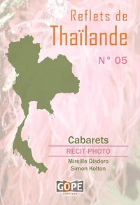 Reflets de Thaïlande N°5 : Cabarets