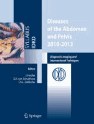 J. Hodler - Diseases of the Abdomen and Pelvis: Diagnostic Imaging and Interventional Techniques.
