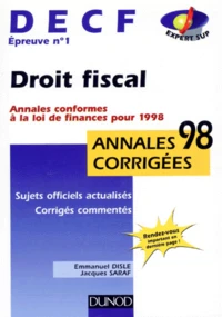 Decf Epreuve N° 1 Droit Fiscal. Annales Conformes A La Loi De Finances Pour 1998
