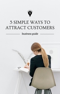  Dismas Benjai - 5 Simple Ways to Attract Customers.