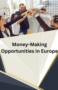  Dismas Benjai - Money-Making Opportunities in Europe.