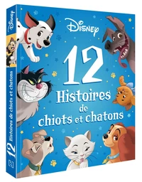 12 Histoires de chiots et chatons