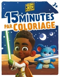  Disney - 15 minutes par coloriage Star Wars Les aventure des petits Jedi.