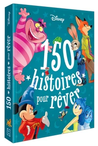 150 histoires pour rêver
