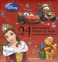  Disney - 24 histoires pour le soir en attendant Noël.