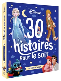 30 Histoires pour le soir Au coeur de la nuit