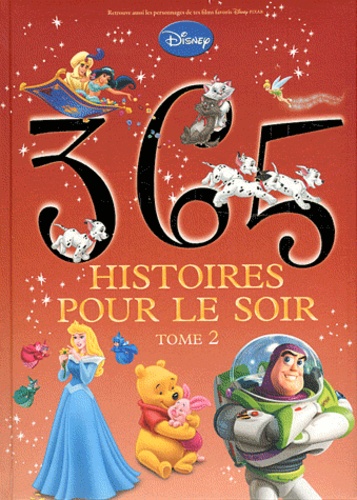 365 Histoires Pour Le Soir Tome 2 De Disney Album Livre Decitre