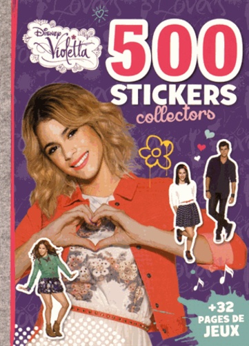  Disney - 500 stickers collectors Violetta - + 32 pages de jeux.