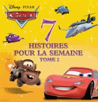  Disney - 7 histoires pour la semaine Cars - Tome 2.