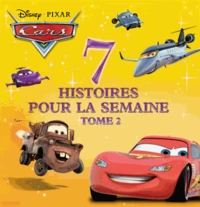 7 histoires pour la semaine Cars