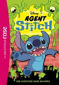  Disney - Agent Stitch 01 - Une aventure sans bavures.