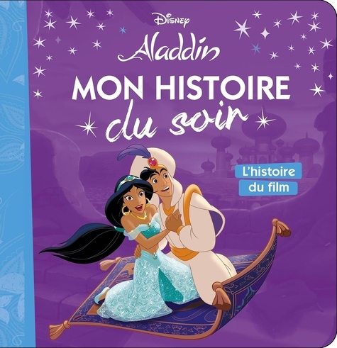 Aladdin. L'histoire du film