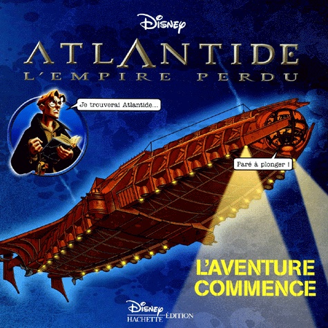 Disney - Atlantide, L'Empire Perdu : L'Aventure Commence.
