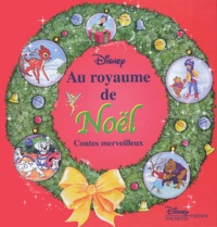  Disney - Au royaume de Noël - Contes merveilleux.