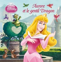  Disney et Barbara Bazaldua - Aurore et le gentil dragon.
