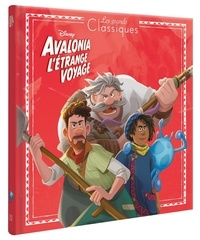  Disney - Avalonia, l'étrange voyage - L'histoire du film.