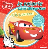  Disney Baby - Je colorie sans déborder Disney Baby 3, 2, 1, partez !.