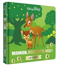  Disney Baby - Maman, Raconte-moi !  : La forêt.