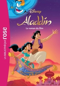  Disney - Bibliothèque Disney  : Aladdin - Le roman du film.
