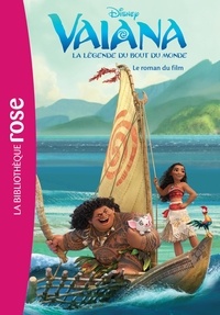  Disney et Sophie Koechlin - Bibliothèque Disney  : Vaiana, la légende du bout du monde - Le roman du film.