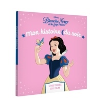  Disney - Blanche-Neige et les Sept Nains - L'histoire du film.