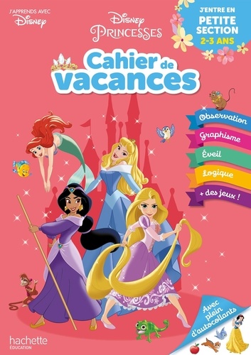 Cahier de vacances j'entre en Petite section. Disney Princesses  Edition 2021