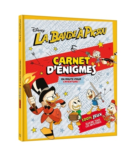  Disney et Laurence Féraud - Carnet d'énigmes La bande à Picsou - En route pour l'aventure !.