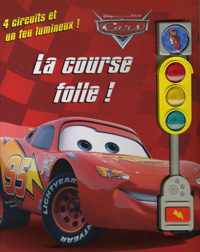  Disney et  Pixar - Cars La course folle ! - 4 Circuits et un feu lumineux !.