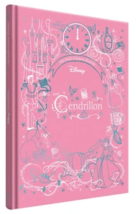 CENDRILLON - Les Chefs-d'oeuvre illustrés - Disney Princesses