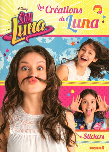  Disney Channel - Soy Luna - Les créations de Luna. Avec des stickers.