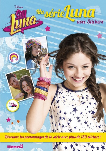 Disney Channel - Soy Luna - Ma série Luna avec stickers.
