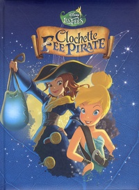  Disney - Clochette et la fée pirate.