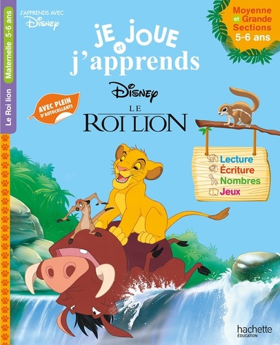 Le Roi Lion - Je joue et j'apprends Moyenne et Grande Sections (5-6 ans)