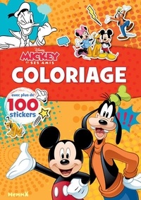  Disney - Coloriage Mickey et ses amis - Avec plus de 100 stickers.